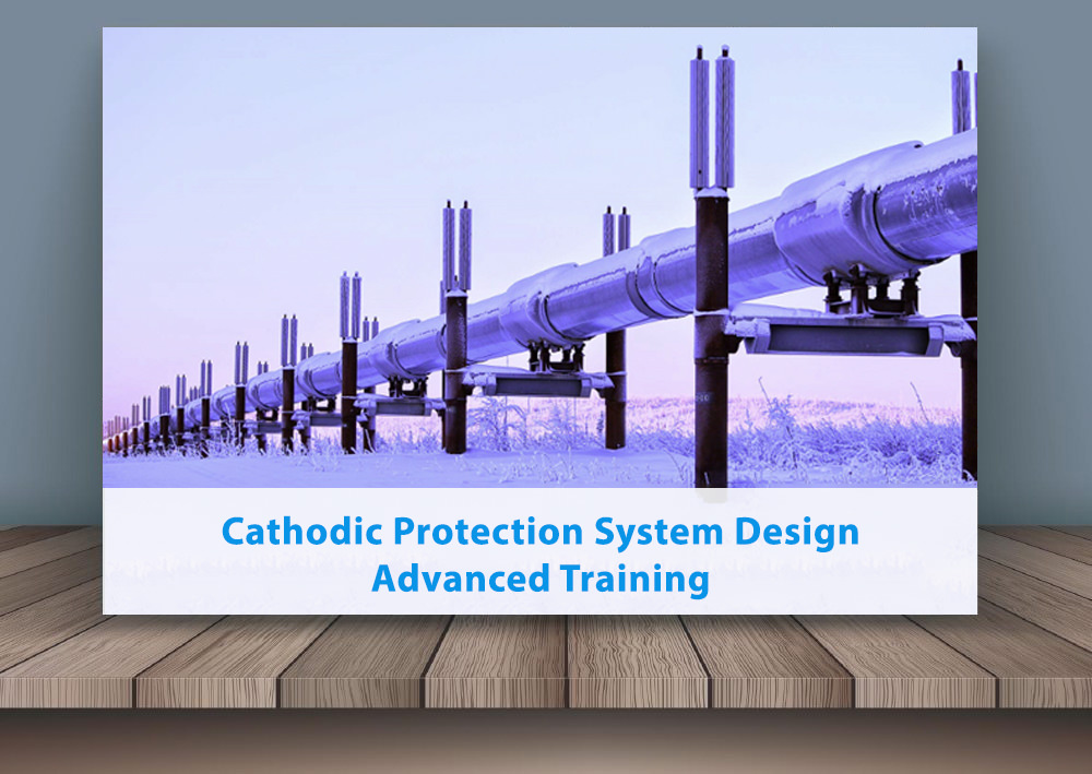 Cathodic Protection System Design - Advanced Training