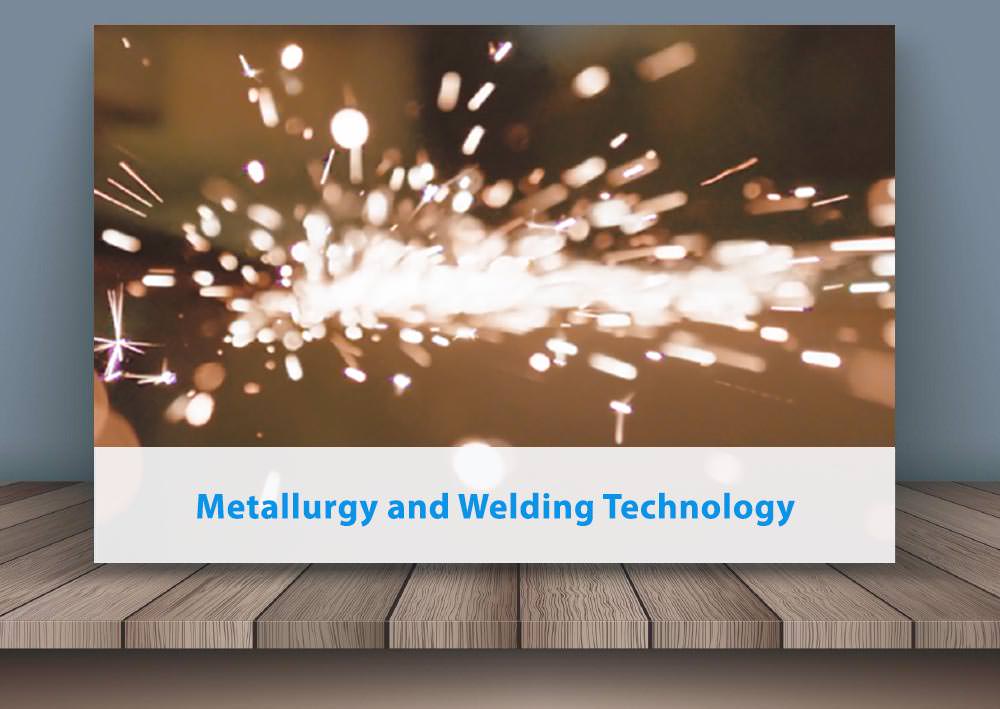 Metallurgy and Welding Technology